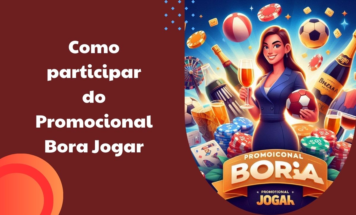 Como participar do Promocional Bora Jogar